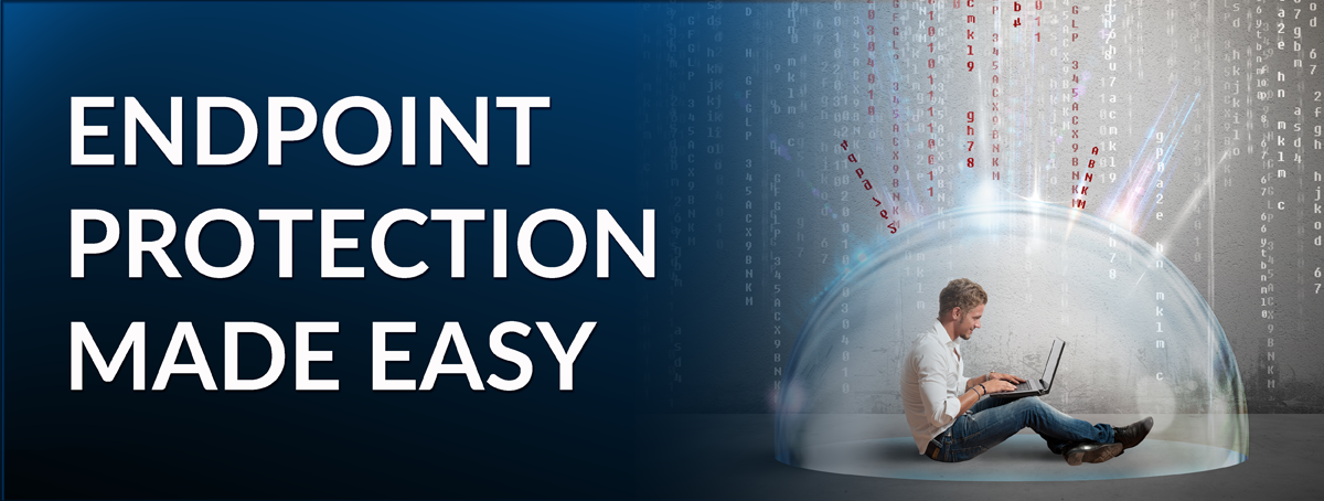 Endpoint Protection Made Easy